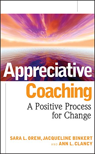 Book Cover Appreciative Coaching: A Positive Process for Change