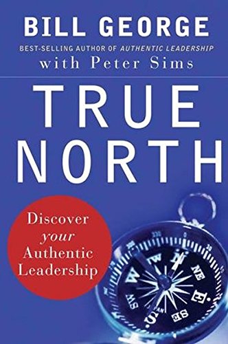 Book Cover True North: Discover Your Authentic Leadership