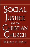 SOCIAL JUSTICE AND THE CHRISTIAN CHURCH