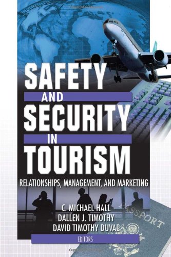 Safety and Security in Tourism: Relationships, Management, and Marketing (Journal of Travel & Tourism Marketing Monographic Separates)