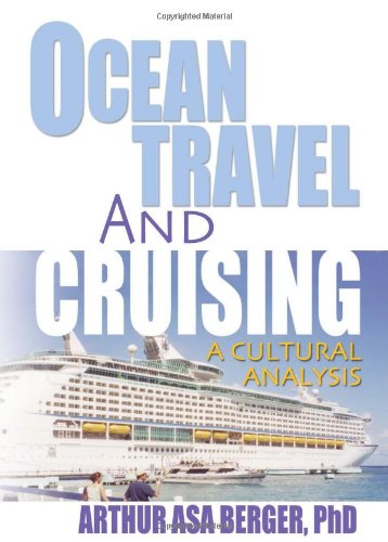 Ocean Travel and Cruising: A Cultural Analysis