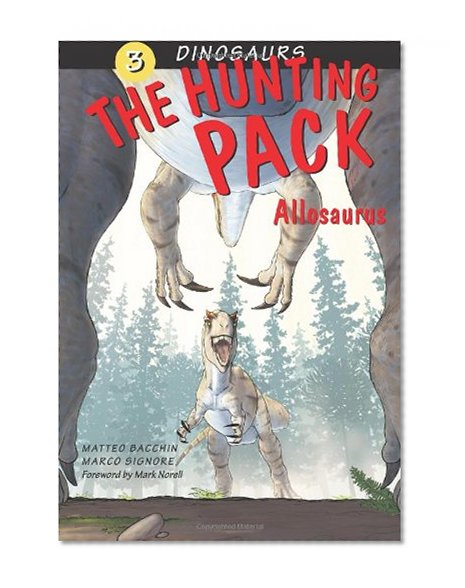 The Hunting Pack: Allosaurus (Dinosaurs)