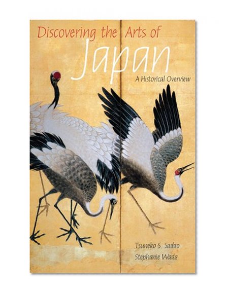 Discovering the Arts of Japan: A Historical Overview