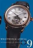 Wristwatch Annual 2009: The Catalog of Producers, Prices, Models, and Specifications