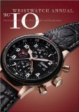 Wristwatch Annual 2010: The Catalog of Producers, Prices, Models, and Specifications