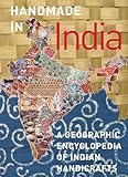 Handmade in India: A Geographic Encyclopedia of India Handicrafts