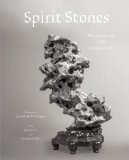 Spirit Stones: The Ancient Art of the Scholar's Rock