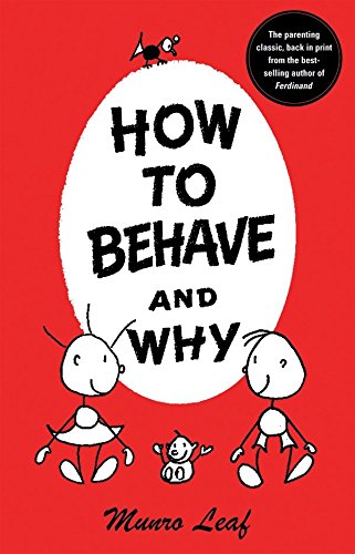Book Cover How to Behave and Why (Munro Leaf Classics)