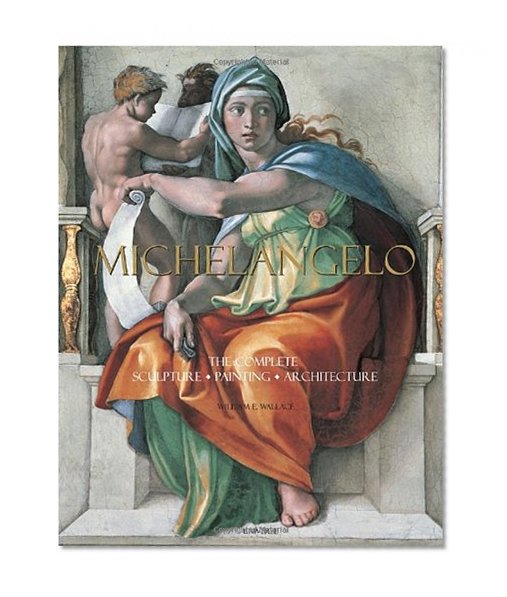 Book Cover Michelangelo: The Complete Sculpture, Painting, Architecture