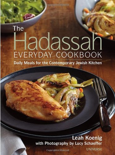 Book Cover The Hadassah Everyday Cookbook: Daily Meals for the Contemporary Jewish Kitchen