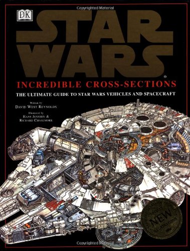 Book Cover Incredible Cross-Sections of Star Wars: The Ultimate Guide to Star Wars Vehicles and Spacecraft