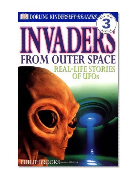 Book Cover DK Readers: Invaders From Outer Space (Level 3: Reading Alone)
