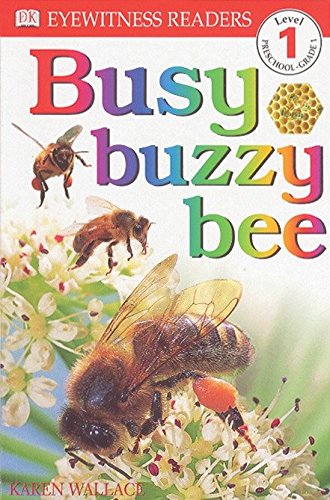 Book Cover DK Readers: Busy, Buzzy Bee (Level 1: Beginning to Read) (DK Readers Level 1)