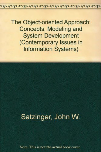 The Object-Oriented Approach: Concepts, Modeling, and System Development