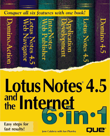 Lotus Notes 4.5 and the Internet 6 in 1