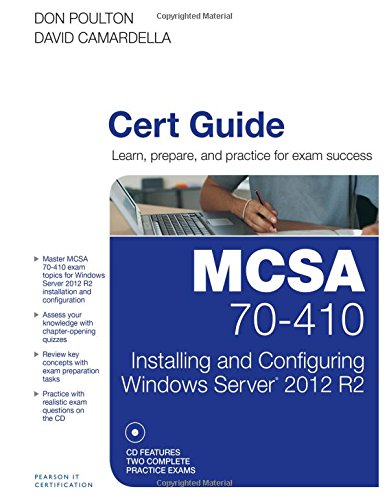 Book Cover MCSA 70-410 Cert Guide R2: Installing and Configuring Windows Server 2012 (Cert Guides)
