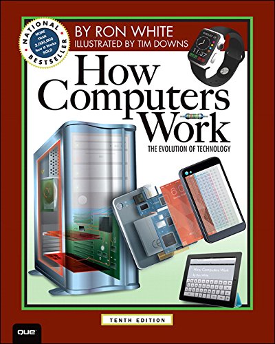 Book Cover How Computers Work: The Evolution of Technology, 10th Edition