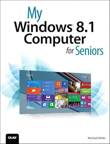 My Windows 8.1 Computer for Seniors (2nd Edition)