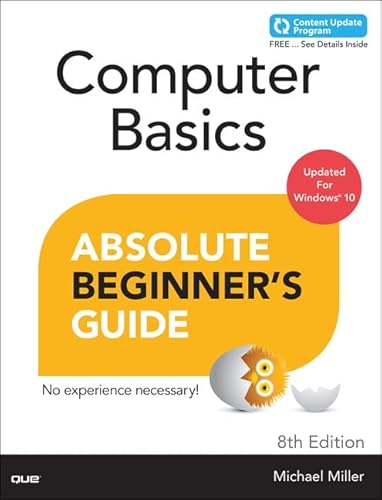 Computer Basics Absolute Beginner's Guide: Windows 10 Edition