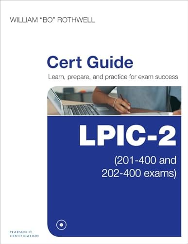 LPIC-2 Cert Guide: (201-400 and 202-400 exams) (Certification Guide)