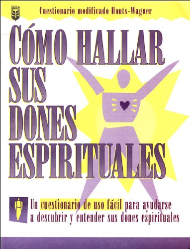 Cmo Hallar Sus Dones Espirituales: Finding Your Spiritual Gifts