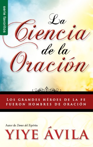Book Cover Ciencia de La Oración, La: The Science of Prayer (Spanish Edition)