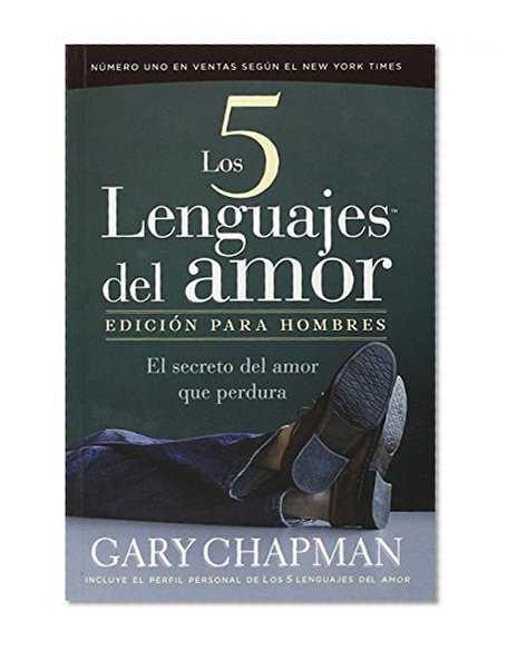 Los Cinco Lenguajes Del Amor/the Five Languages of Love Edicion Para Hombres (Spanish Edition)