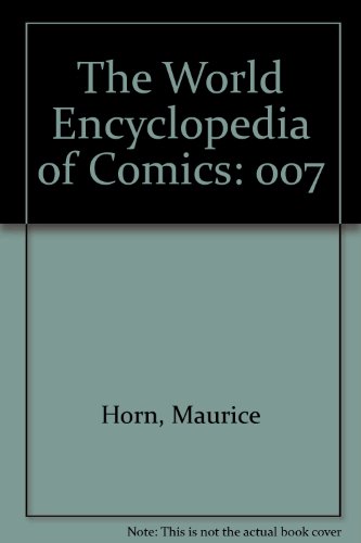 The World Encyclopedia of Comics (Volume 7)