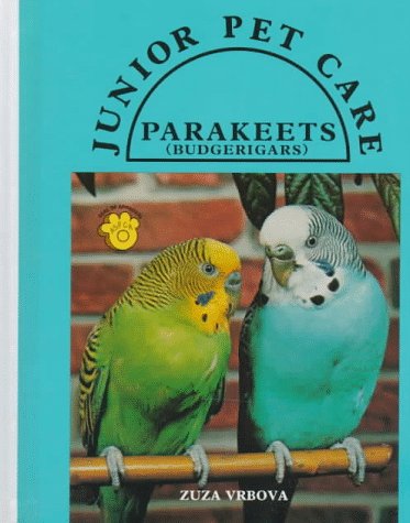 Parakeets (Junior Pet Care)