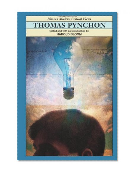Thomas Pynchon (Bloom's Modern Critical Views)