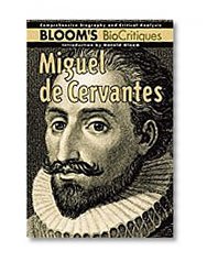 Miguel de Cervantes (Bloom's BioCritiques)