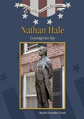 Nathan Hale (Leaders of the American Revolution)