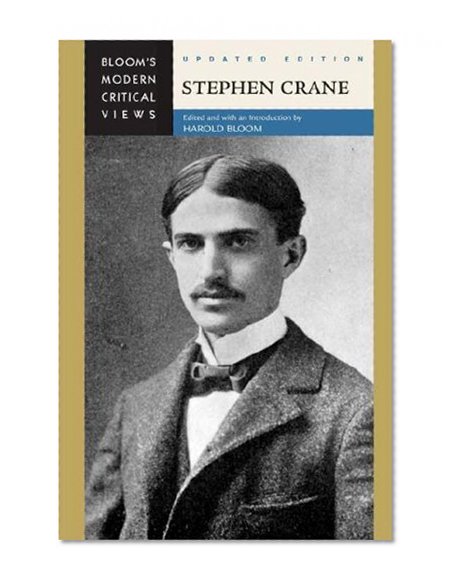 Stephen Crane (Bloom's Modern Critical Views)