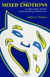 Mixed Emotions: Certain Steps Toward Understanding Ambivalence (SUNY Series in the Sociology of Emotions)