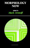 Morphology Now (Suny Series in Linguistics)