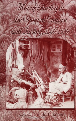 Manufacturing in the Ottoman Empire and Turkey, 1500-1950 (Soci Econ Hist Mid East (Dis))