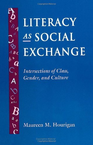 Literacy As Social Exchange: Intersections of Class, Gender, and Culture (SUNY (Suny Series Literature, Culture, and Learning)