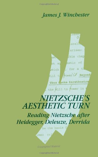 Nietzsche's Aesthetic Turn: Reading Nietzsche After Heidegger, Deleuze, and De (SUNY Series in Contemporary Continental Philosophy)