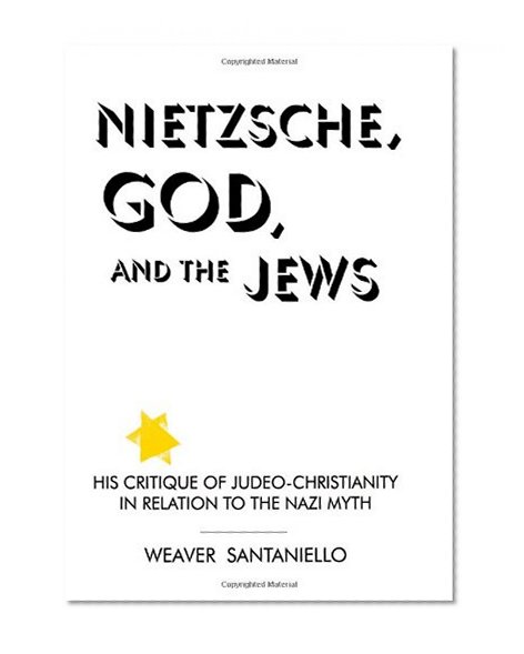 Nietzsche, God, and the Jews