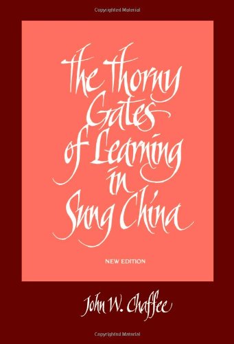 The Thorny Gates of Learning in Sung China