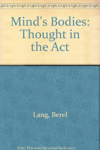 Mind's Bodies: Thought in the Act