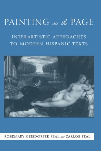 Painting on the Page: Interartistic Approaches to Modern Hispanic Texts (Suny Series in Latin American and Iberian Thought and Culture)