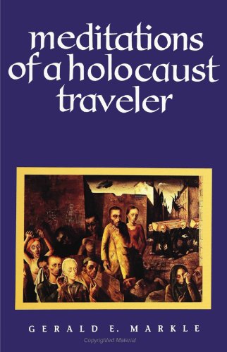 Meditations of a Holocaust Traveler (Suny Series, Human Communication)