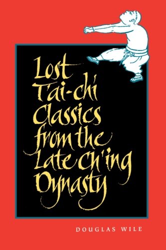Lost T'ai-chi Classics from the Late Ch'ing Dynasty
