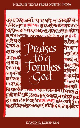 Praises to a Formless God: Nirguni Texts from North India (S U N Y Series in Religious Studies)