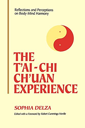 The T'Ai-Chi Ch'Uan Experience: Reflections and Perceptions on Body-Mind Harmony