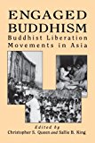 Engaged Buddhism: Buddhist Liberation Movements in Asia (Tradition; 17; Garland Reference)