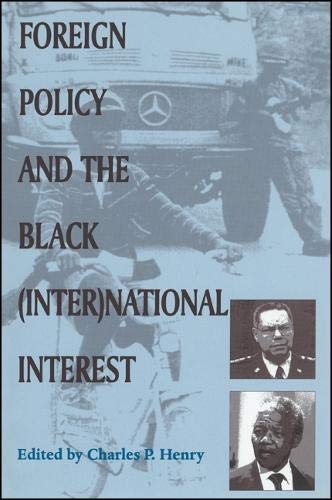 Foreign Policy and the Black (Inter)National Interest (S U N Y Series in Afro-American Studies)