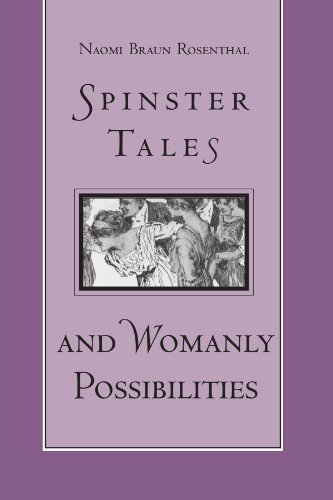 Spinster Tales and Womanly Possibilities