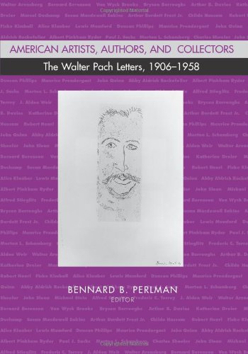 American Artists, Authors, and Collectors: The Walter Pach Letters, 1906-1958